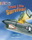 Adevărata supraviețuire a vieții - True Life Survival