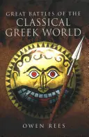 Marile bătălii ale lumii grecești clasice - Great Battles of the Classical Greek World