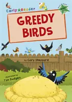 Păsări lacome - (Green Early Reader) - Greedy Birds - (Green Early Reader)