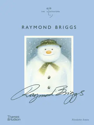 Raymond Briggs: Seria ilustratorilor - Raymond Briggs: The Illustrators Series