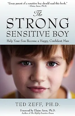 Băiatul puternic și sensibil (The Strong, Sensitive Boy) - The Strong, Sensitive Boy
