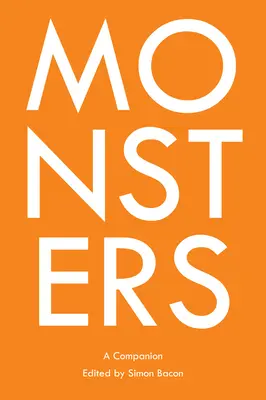 Monștri; Un companion - Monsters; A Companion