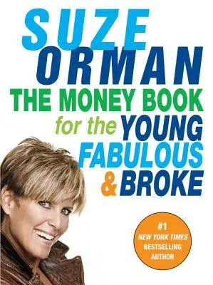 The Money Book for the Young, Fabulous & Broke (Cartea banilor pentru tineri, fabuloși și falimentari) - The Money Book for the Young, Fabulous & Broke