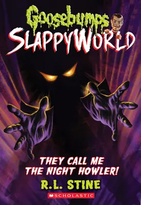 Mi se spune Urlătorul nopții! (Goosebumps Slappyworld #11), 11 - They Call Me the Night Howler! (Goosebumps Slappyworld #11), 11