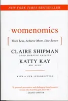 Womenomics: Work Less, Achieve More, Live Better