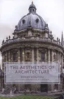 Estetica arhitecturii (The Aesthetics of Architecture) - The Aesthetics of Architecture