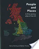 Oameni și locuri: Un Atlas al Regatului Unit al secolului XXI - People and Places: ​a 21st-Century Atlas of the UK