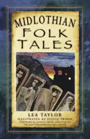 Povești populare din Midlothian - Midlothian Folk Tales