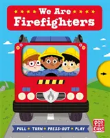 Job Squad: We Are Firefighters - O carte de carton care se trage, se întoarce și se apasă - Job Squad: We Are Firefighters - A pull, turn and press-out board book
