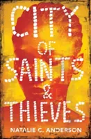 Orașul sfinților și al hoților - City of Saints & Thieves