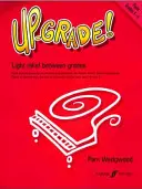 Up-Grade! Piano: Light Relief Between Grades: Grades 4-5