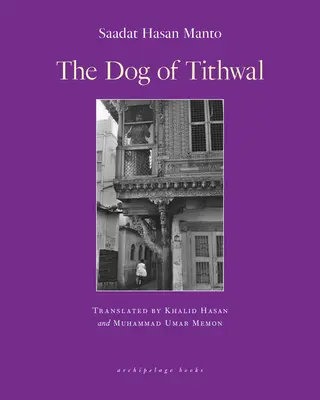 Câinele din Tithwal: Povestiri - The Dog of Tithwal: Stories