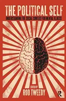 Sinele politic: Înțelegerea contextului social al bolilor mintale (The Political Self: Understanding the Social Context for Mental Illness) - The Political Self: Understanding the Social Context for Mental Illness