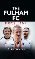 Miscelanea Fulham FC - The Fulham FC Miscellany