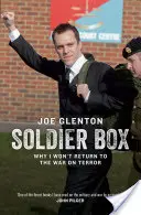 Soldier Box: De ce nu mă voi întoarce la războiul împotriva terorismului - Soldier Box: Why I Won't Return to the War on Terror