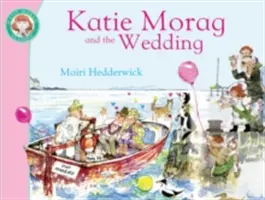 Katie Morag și nunta - Katie Morag and the Wedding