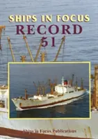 Nave în Focus Record 51 - Ships in Focus Record 51