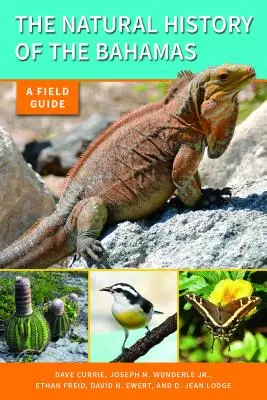 The Natural History of the Bahamas: Un ghid de teren - The Natural History of the Bahamas: A Field Guide