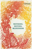 Nimic, Doting, Blindness - Nothing, Doting, Blindness