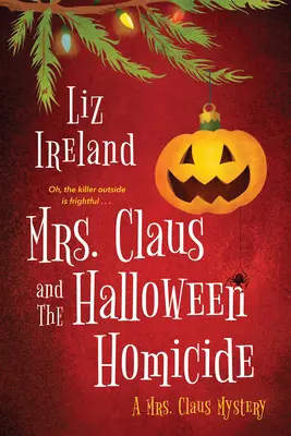 Doamna Claus și omuciderea de Halloween - Mrs. Claus and the Halloween Homicide
