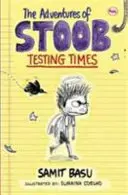 Aventurile lui Stoob: Momente de încercare - The Adventures of Stoob: Testing Times