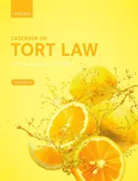 Casebook on Tort Law [Horsey Kirsty (lector în drept Universitatea din Kent) - Casebook on Tort Law (Horsey Kirsty (Reader in Law University of Kent))