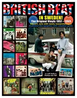 British Beat în Suedia - Vinilurile originale 1957 - 1969 - British Beat In Sweden - The Original Vinyls 1957 - 1969