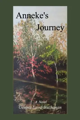Călătoria lui Anneke - Anneke's Journey