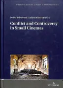 Conflict și controversă în cinematografele mici - Conflict and Controversy in Small Cinemas