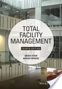 Managementul total al instalațiilor - Total Facility Management
