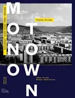 Monotown: Vise urbane Imperative brutale - Monotown: Urban Dreams Brutal Imperatives