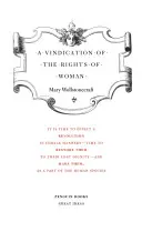 Revendicarea drepturilor femeii/A Vindication of the Rights of Woman - Vindication of the Rights of Woman