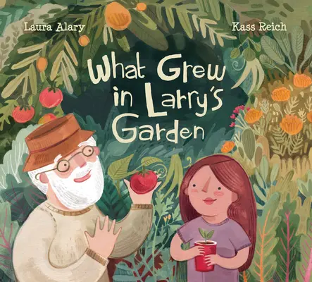 Ce a crescut în grădina lui Larry - What Grew in Larry's Garden