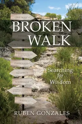 Broken Walk: În căutarea înțelepciunii - Broken Walk: Searching For Wisdom