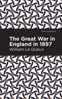 Marele război din Anglia în 1897 - The Great War in England in 1897