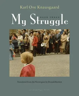 Lupta mea, Cartea a treia - My Struggle, Book Three