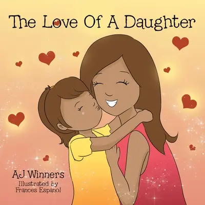 Dragostea unei fiice: The Love of a Daughter - The Love of a Daughter