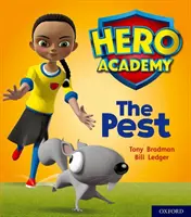 Academia Eroilor: Oxford Level 4, Light Blue Book Band: The Pest - Hero Academy: Oxford Level 4, Light Blue Book Band: The Pest