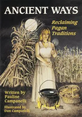 Căi străvechi: Revendicarea tradiției păgâne - Ancient Ways: Reclaiming the Pagan Tradition