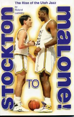 De la Stockton la Malone: Ascensiunea lui Utah Jazz - Stockton to Malone: The Rise of the Utah Jazz