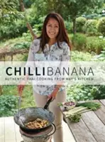 Chilli Banana - Bucătărie thailandeză autentică din bucătăria lui May - Chilli Banana - Authentic Thai Cooking from May's Kitchen