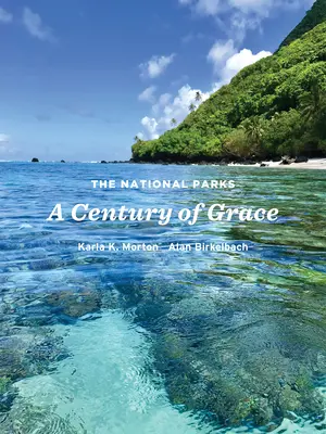 Parcurile naționale: Un secol de grație - The National Parks: A Century of Grace
