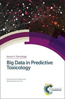Big Data în toxicologia predictivă - Big Data in Predictive Toxicology