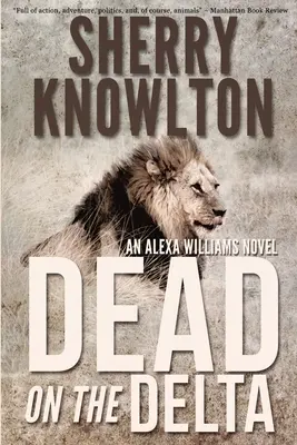 Mort în Deltă: Un roman Alexa Williams - Dead on the Delta: An Alexa Williams Novel