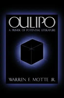 Oulipo: Un abecedar de literatură potențială - Oulipo: A Primer of Potential Literature