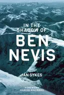 În umbra lui Ben Nevis - In The Shadow of Ben Nevis