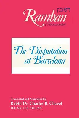 Disputa de la Barcelona: Ramban: Nahmanides - The Disputation at Barcelona: Ramban: Nahmanides