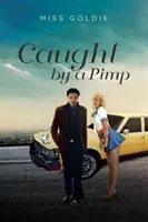 Prinsă de un proxenet - Caught by a Pimp