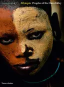 Etiopia - Popoarele din Valea Omo - Ethiopia - Peoples of the Omo Valley