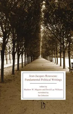 Jean-Jacques Rousseau: Scrieri politice fundamentale - Jean-Jacques Rousseau: Fundamental Political Writings